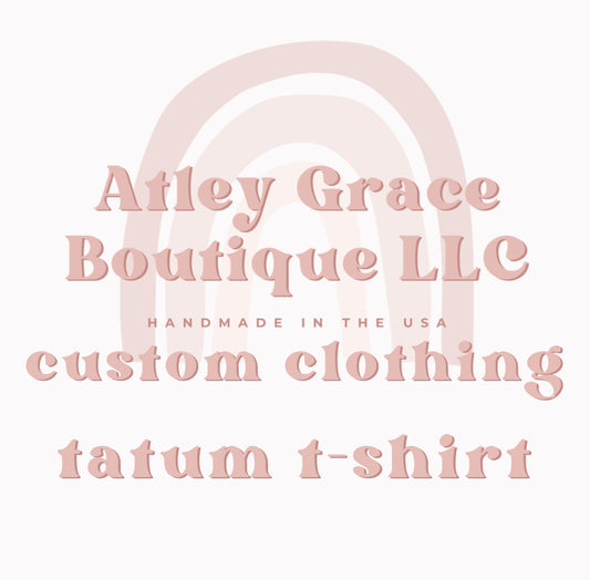 Custom Clothing | Tatum T-Shirt