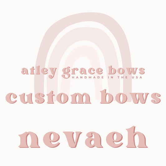 Custom Bows | Nevaeh Bow