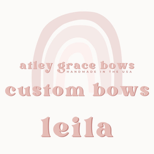 Custom Bows | Leila Bow